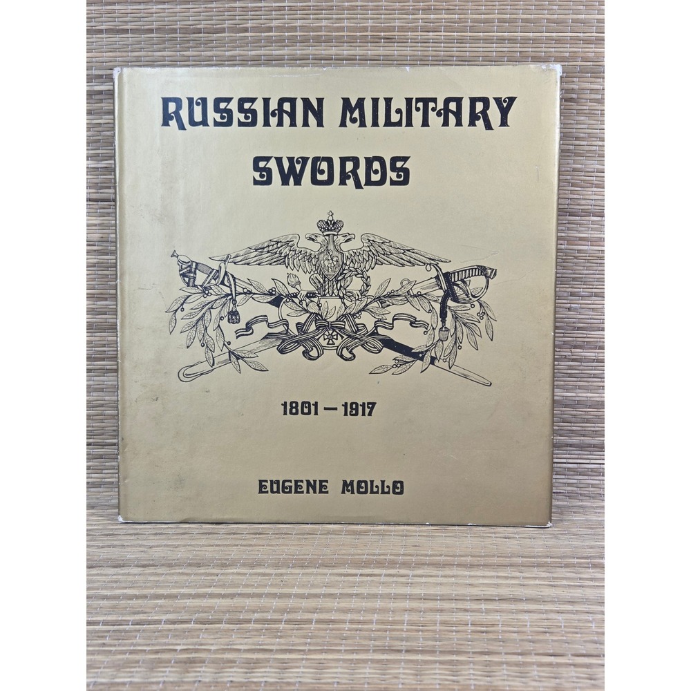 Russian Military Swords 1801-1917 Eugene Mollo 1969 Hardcover Reference Book